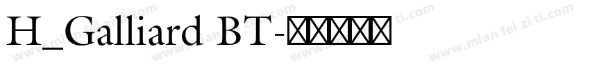 H_Galliard BT字体转换